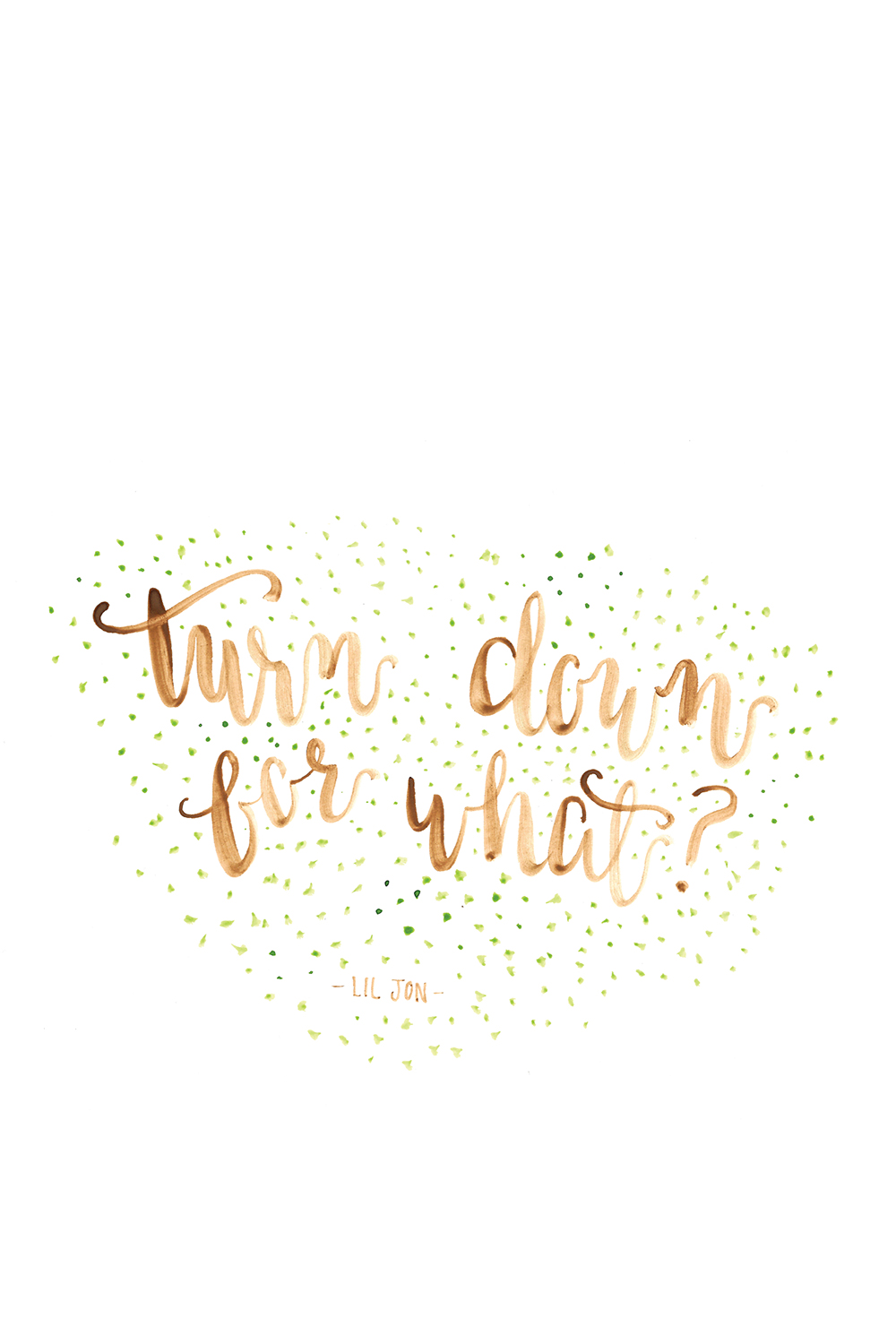 watercolor_turn_down_for_what_background